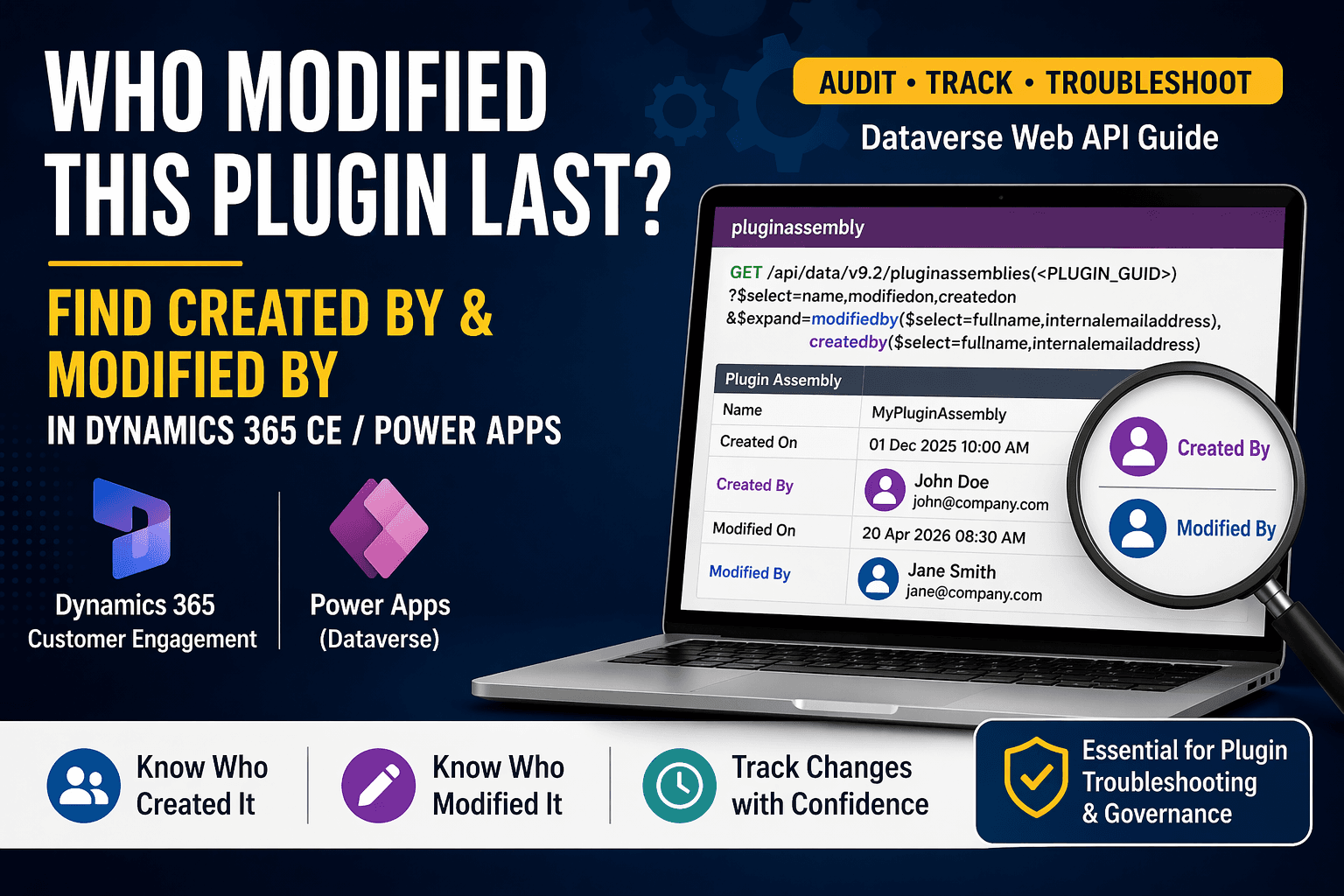 How to Find Who Modified (and Created) a Plugin in Dynamics 365 CE / Power Platform (Dataverse)